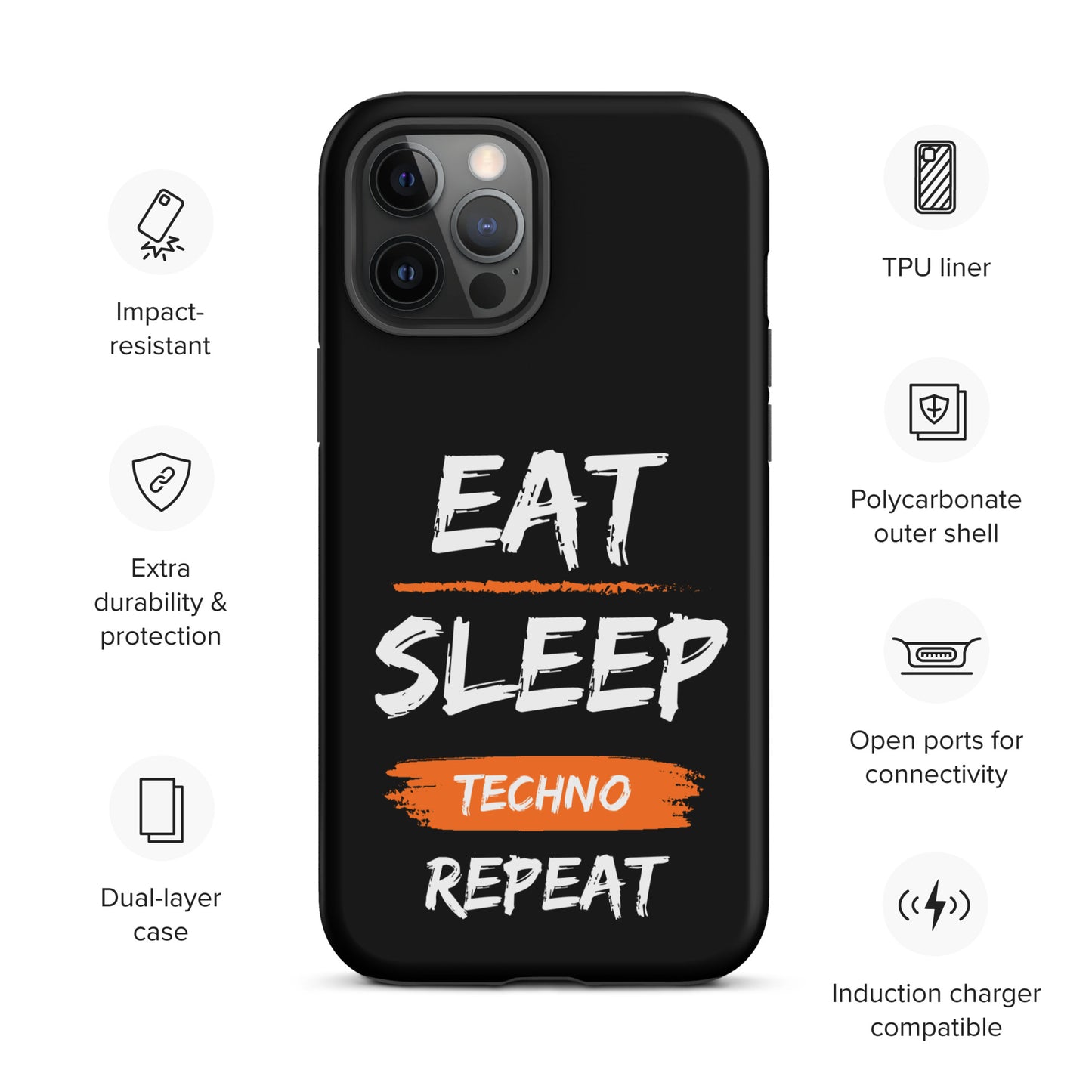 Eat Sleep Techno Repeat Tough Case for iPhone®