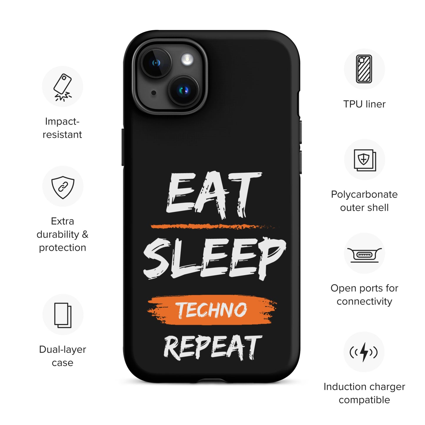 Eat Sleep Techno Repeat Tough Case for iPhone®