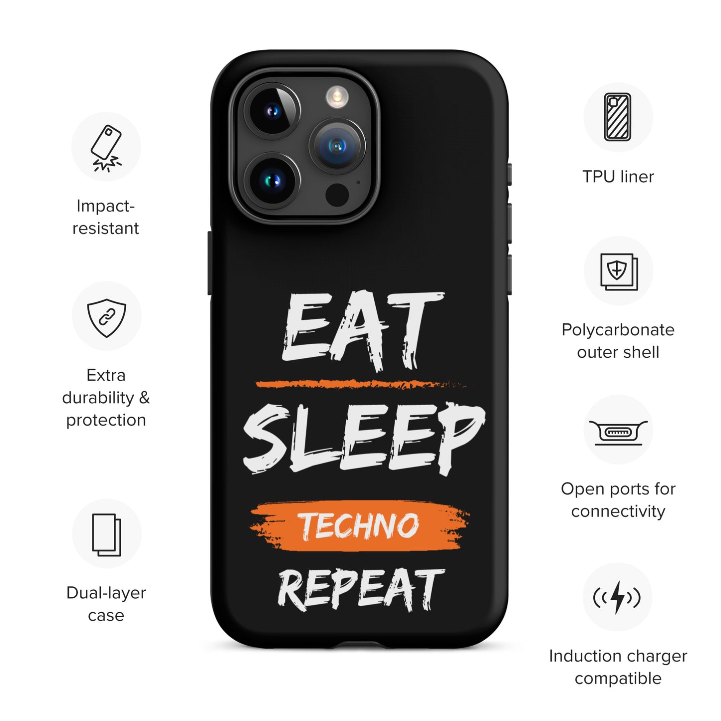 Eat Sleep Techno Repeat Tough Case for iPhone®