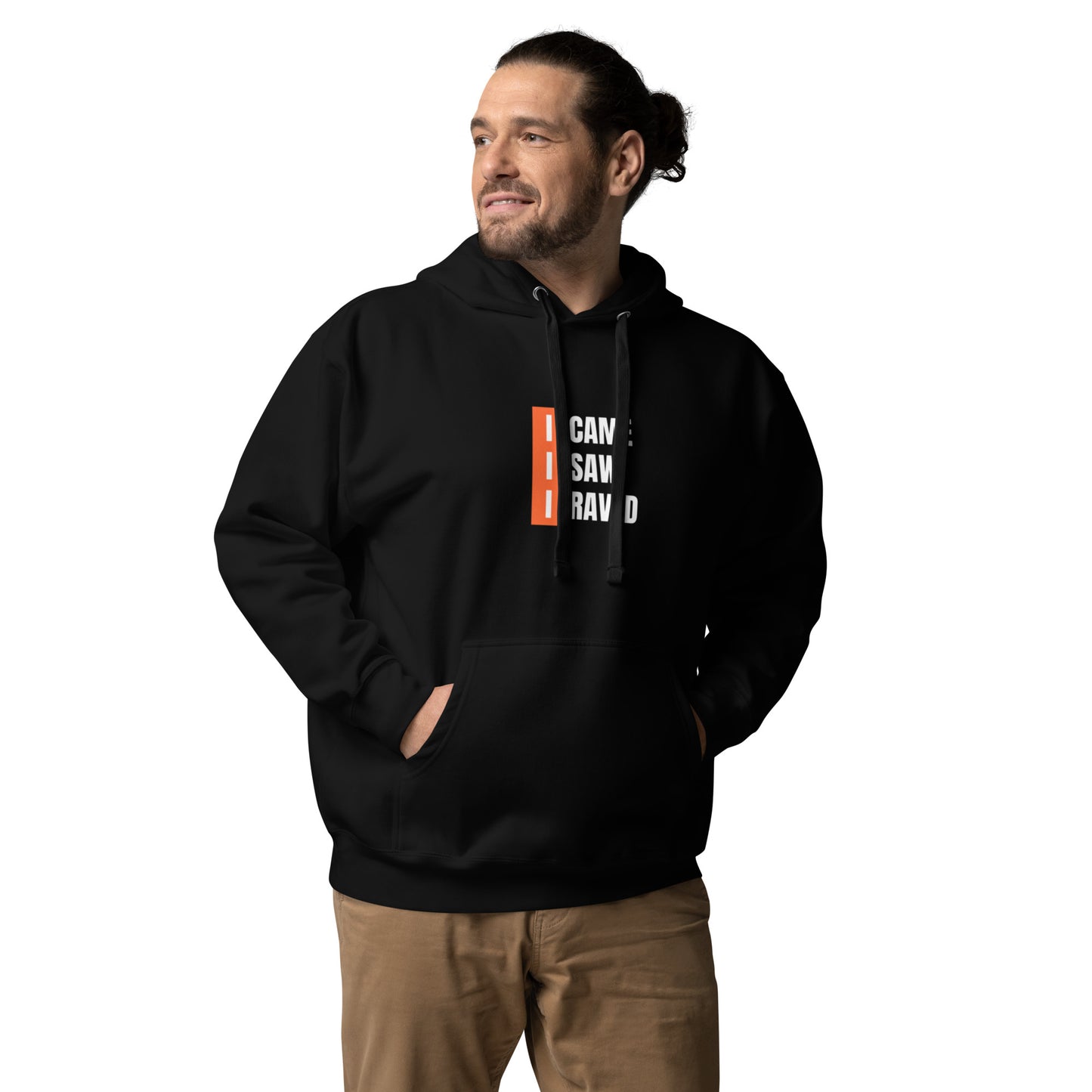 Came Saw Raved Unisex Hoodie